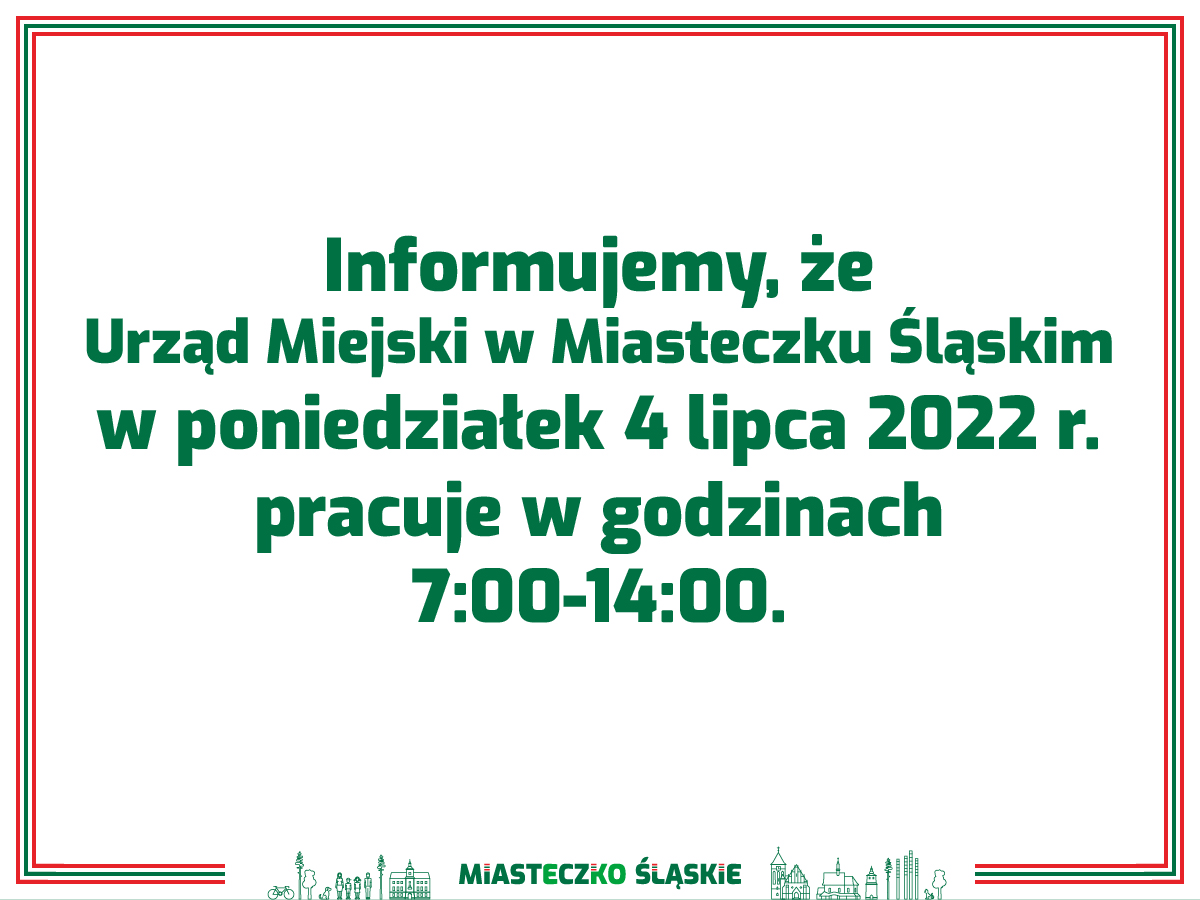 Urząd Miejski w Miasteczku Śląskim w poniedziałek 4 lipca 2022 r.
