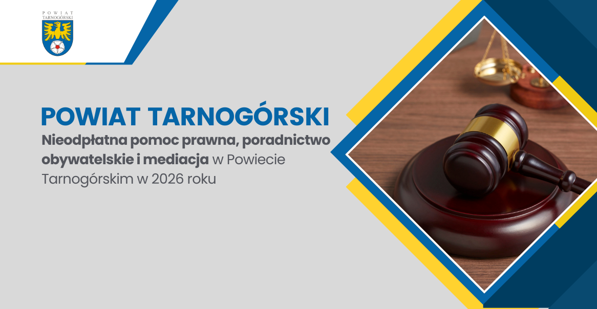 Nieodpłatna pomoc prawna, poradnictwo obywatelskie i mediacja w Powiecie Tarnogórskim w 2026 r.