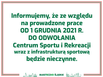 grafika do wpisu: Centrum Sportu i Rekreacji w Miasteczku Śląskim