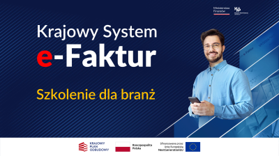 grafika do wpisu: Zaproszenie na szkolenia branżowe w związku ze zbliżającym się terminem powszechnego obowiązku fakturowania w Krajowym Systemie e-Faktur (KSeF)