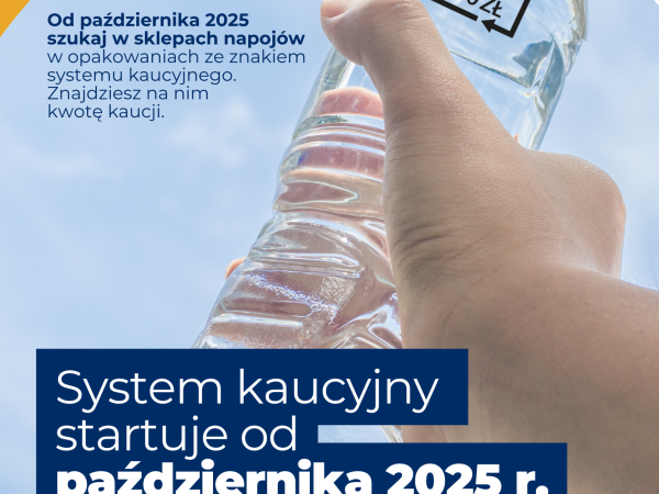 Od października 2025 r. w Polsce startuje system kaucyjny