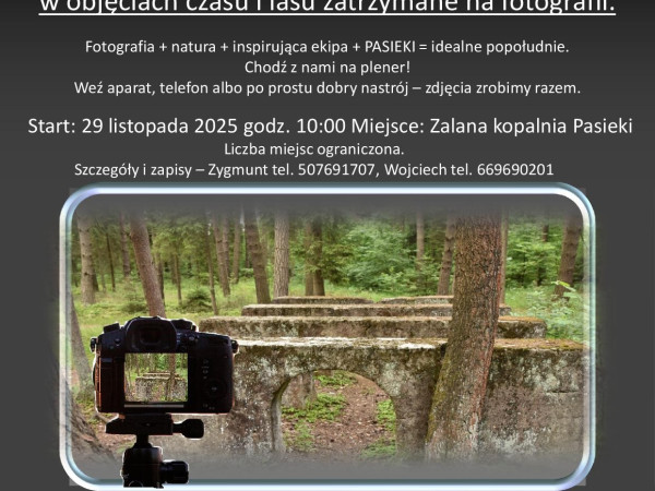 Plener fotograficzny „Śladami przemysłowej historii Miasteczka Śląskiego – PASIEKI”