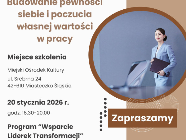 grafika do wpisu: Szkolenie dla mieszkanek Gminy Miasteczko Śląskie - „Budowanie pewności siebie i poczucia własnej wartości w pracy”