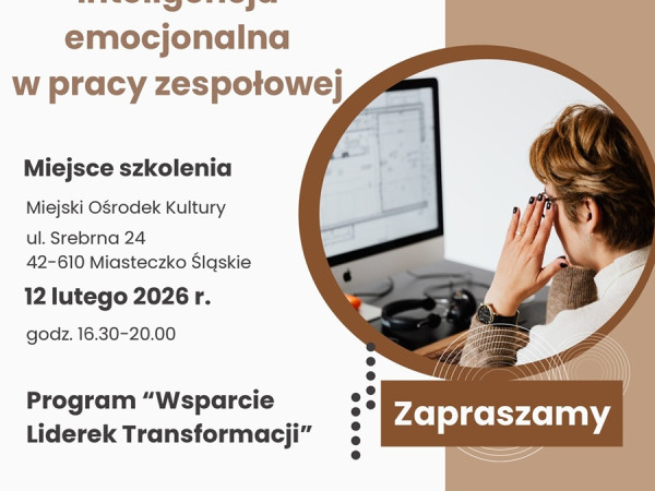grafika do wpisu: Bezpłatne szkolenie dla mieszkanek Gminy Miasteczko Śląskie – inteligencja emocjonalna w pracy zespołowej
