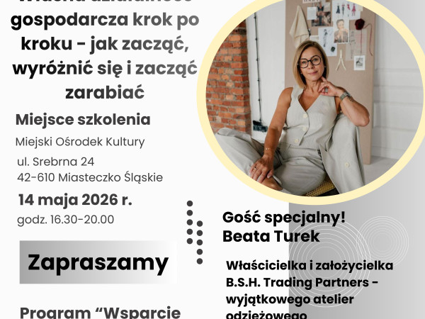 Własna działalność gospodarcza krok po kroku – bezpłatne szkolenie dla mieszkanek Gminy Miasteczko Śląskie