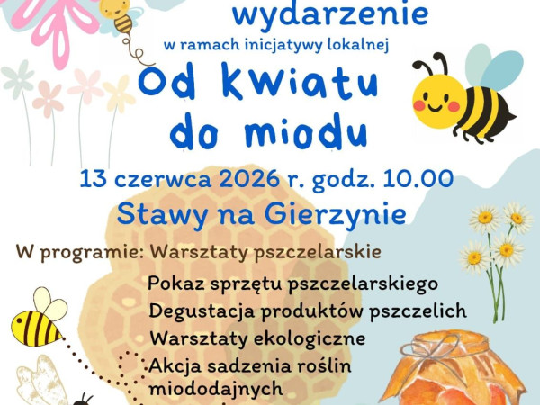 grafika do wpisu: Od kwiatu do miodu – spotkajmy sie przy stawach na Gierzynie