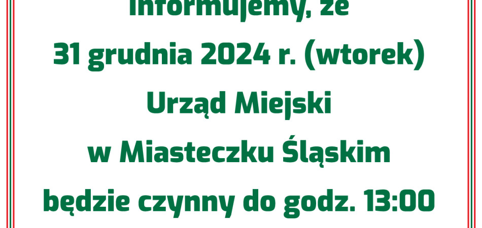 grafika dla wpisu: Godziny pracy urzędu 31 grudnia 2024 r.