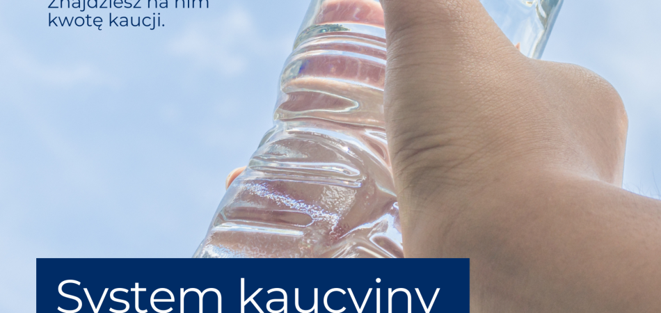 grafika dla wpisu: Od października 2025 r. w Polsce startuje system kaucyjny