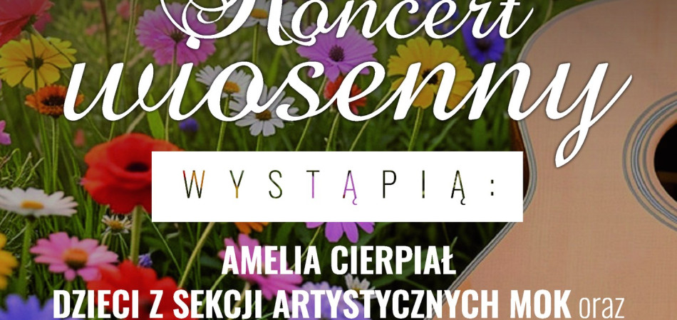 grafika dla wpisu: Koncert Wiosenny w Miasteczku Śląskim
