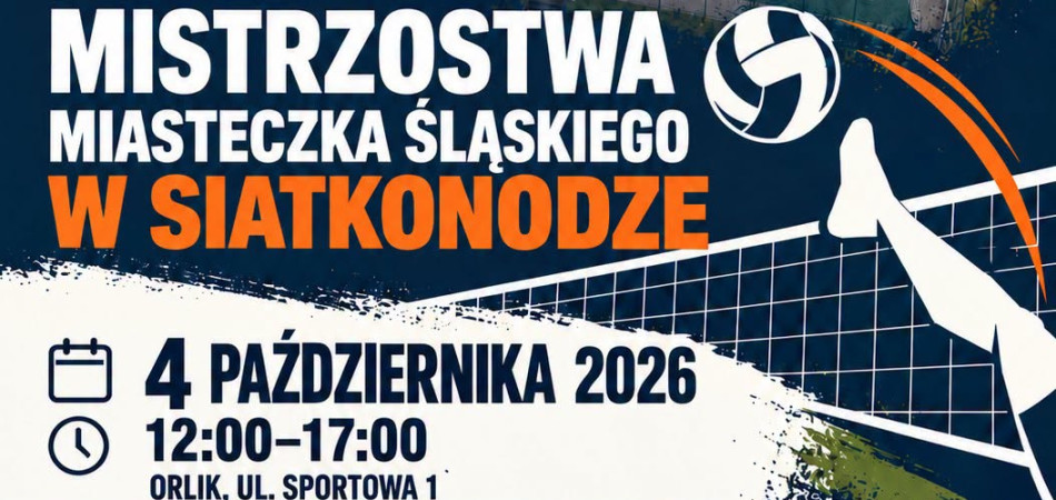 grafika dla wpisu: Zapraszamy na Mistrzostwa Miasteczka Śląskiego w siatkonodze